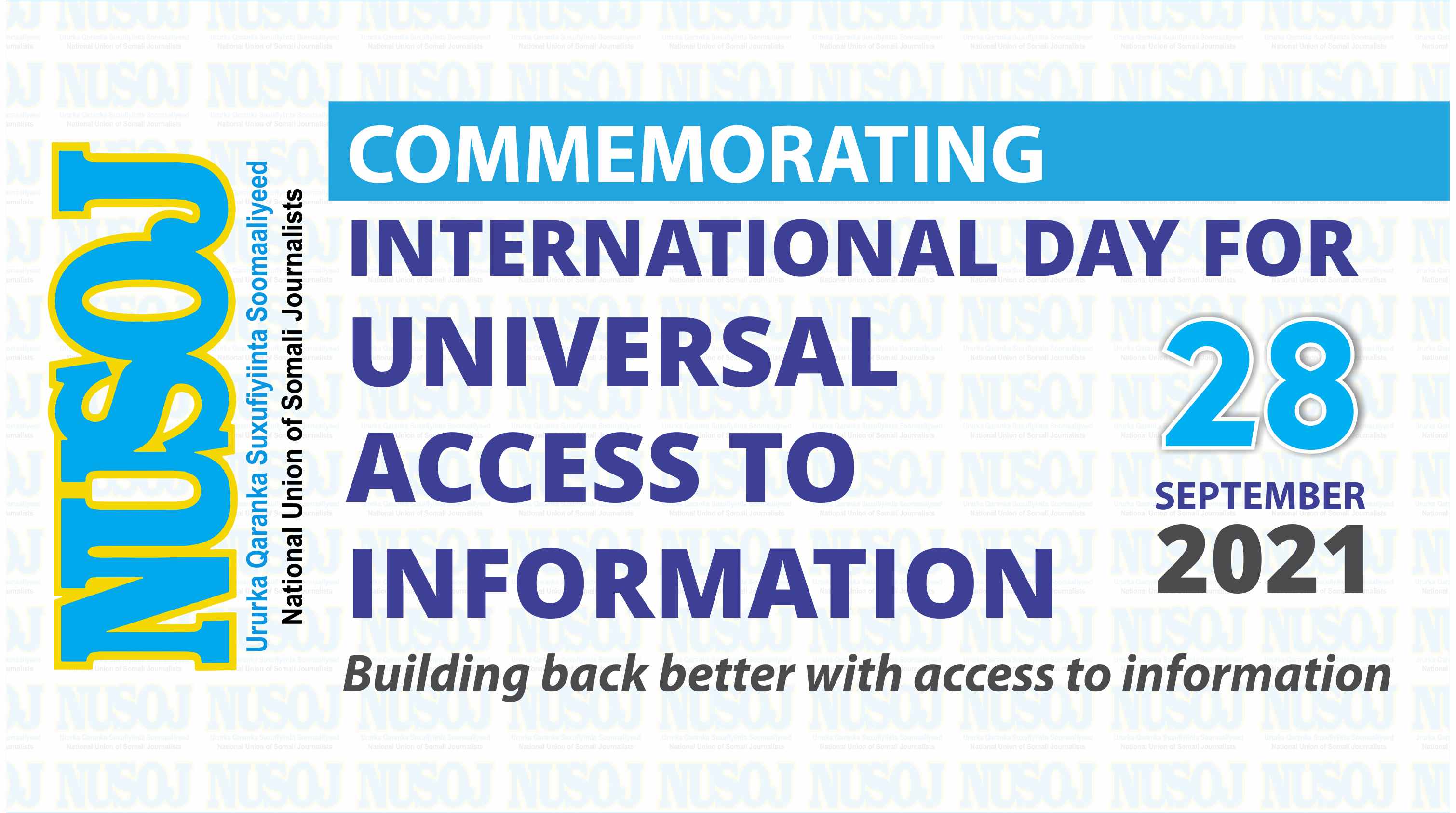 Building Back a Better Somalia with Access to Information is needed now more than ever, says NUSOJ on the International Day for Universal Access to Information